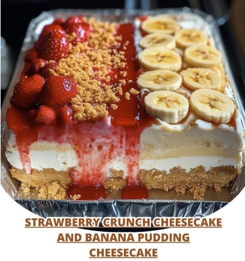 Strawberry Crunch Cheesecake & Banana Pudding Cheesecake: The Ultimate Dessert Duo